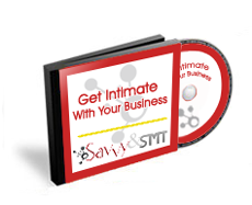 Get Intimate With Your Business Get Intimate With Your Business