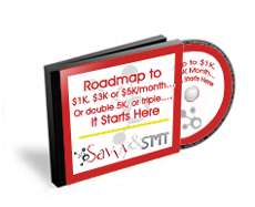 Roadmap to $1K, $3K or $5K/month... Or double 5K, or triple...it Starts Here Roadmap to $1K, $3K or $5K/month... Or double 5K, or triple...it Starts Here
